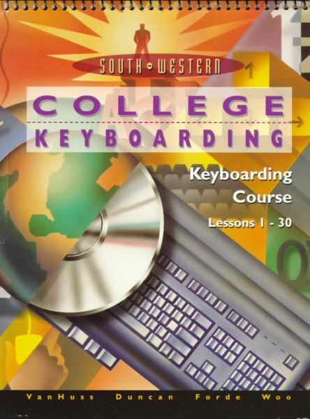 College Keyboarding, Keyboarding Course: Lessons 1-30 cover