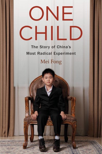 One Child: The Story of China's Most Radical Experiment cover