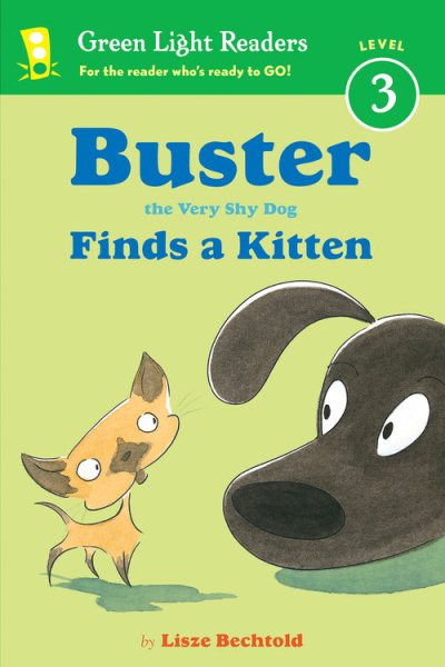 Buster the Very Shy Dog Finds a Kitten (Green Light Readers Level 3) cover