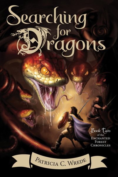 Searching for Dragons: The Enchanted Forest Chronicles, Book Two (Enchanted Forest Chronicles, 2)