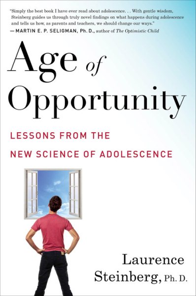 Age Of Opportunity: Lessons from the New Science of Adolescence cover