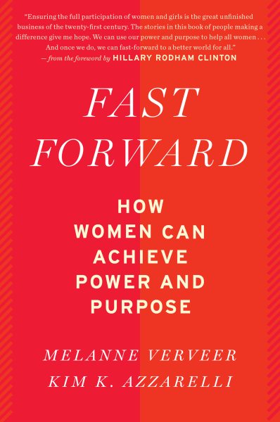 Fast Forward: How Women Can Achieve Power and Purpose cover