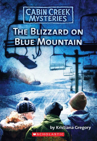 Blizzard On Blue Mountain (Cabin Creek Mysteries) cover