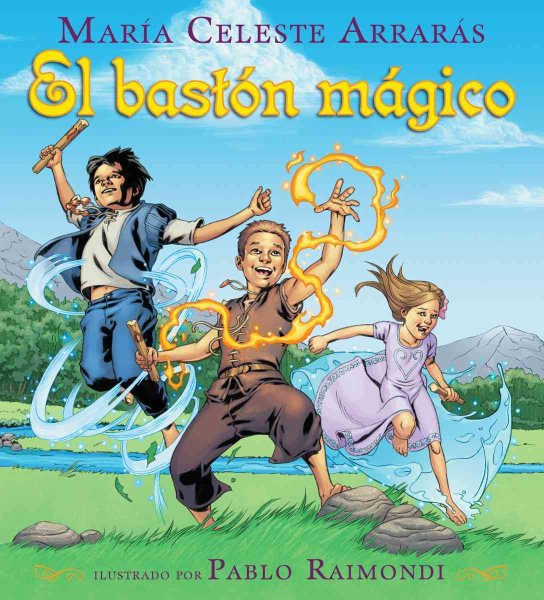 El bastón mágico: (Spanish language edition of The Magic Cane) (Spanish Edition)
