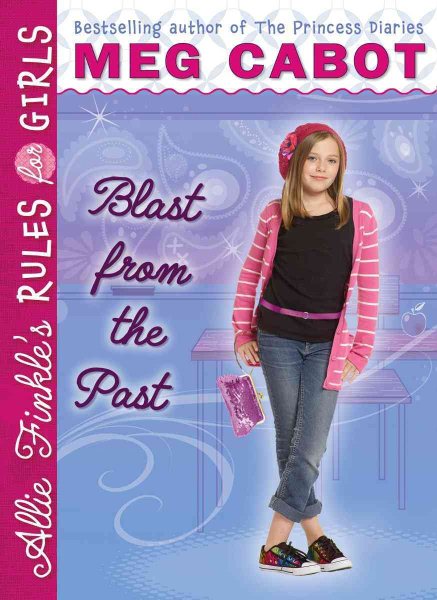Blast from the Past (Allie Finkle's Rules for Girls, Book 6) cover