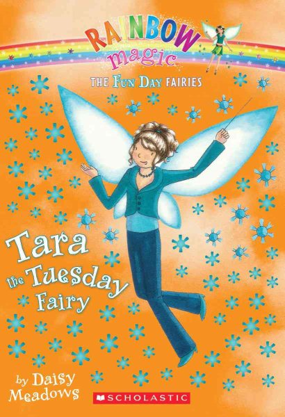 Tara The Tuesday Fairy (Rainbow Magic: Fun Day Fairies #2) cover