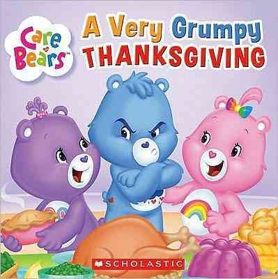 Very Grumpy Thanksgiving: Care Bears (Care Bears (8x8)) cover