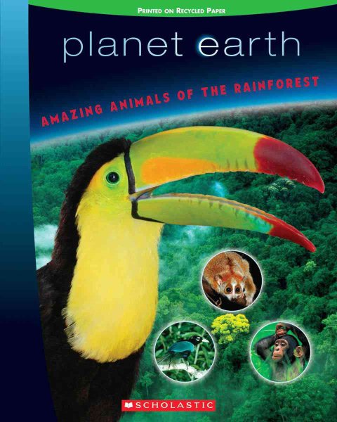Planet Earth Scrapbook: Amazing Animals of the Rain Forest