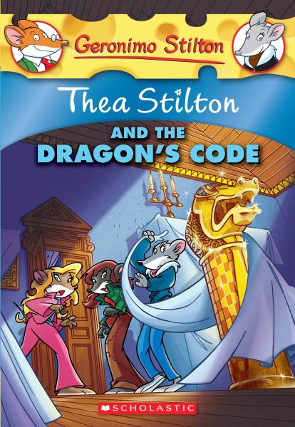 Thea Stilton and the Dragon's Code (Geronimo Stilton Special Edition) cover