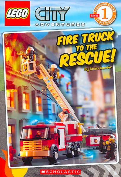 Fire Truck to the Rescue! (LEGO City, Scholastic Reader: Level 1)