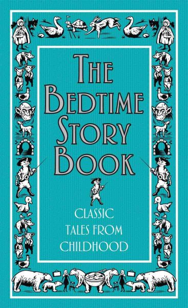 The Bedtime Story Book: Classic Tales from Childhood (Best at Everything)