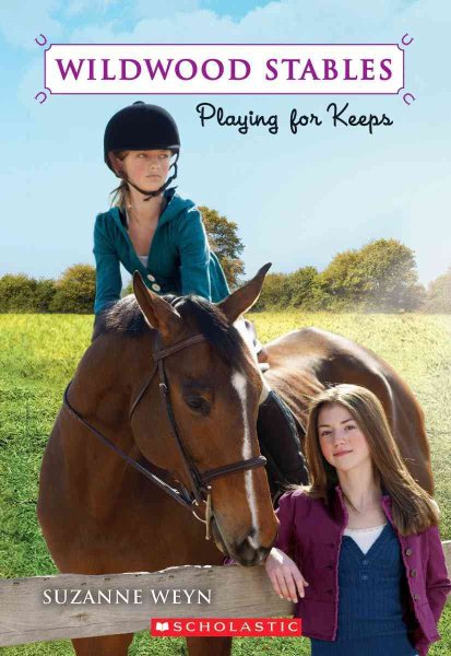 Wildwood Stables #2: Playing for Keeps