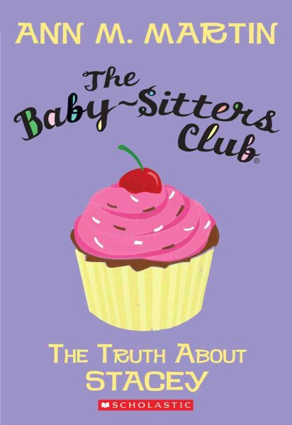 The Truth About Stacey (The Baby-Sitters Club, No.3) cover