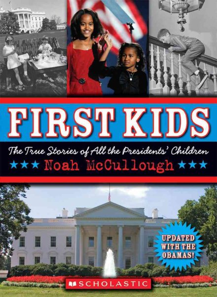 First Kids: The True Story of All the President's Children cover