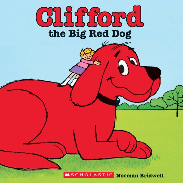 Clifford the Big Red Dog (Classic Storybook) cover