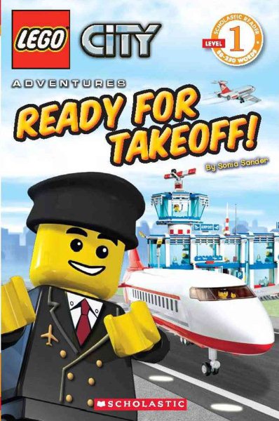 Ready for Takeoff! (LEGO City, Scholastic Reader, Level 1) cover