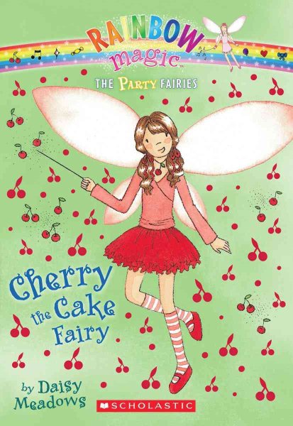 Cherry the Cake Fairy (Rainbow Magic Fairies: Party Fairies, No. 1) cover
