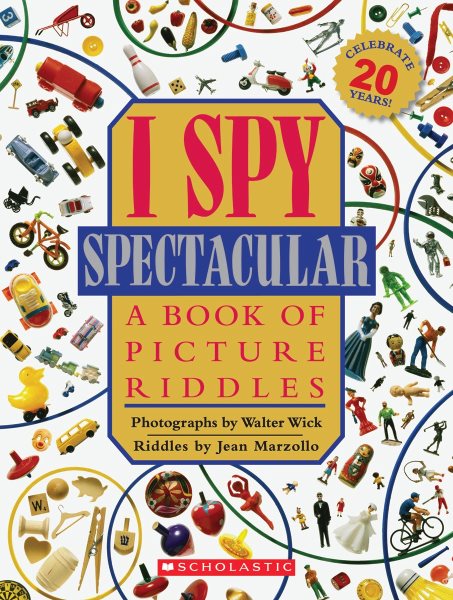 I Spy Spectacular: A Book of Picture Riddles (I Spy) I Spy Spectacular cover