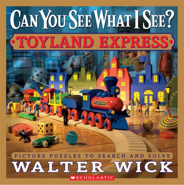 Can You See What I See? Toyland Express: Picture Puzzles to Search and Solve cover