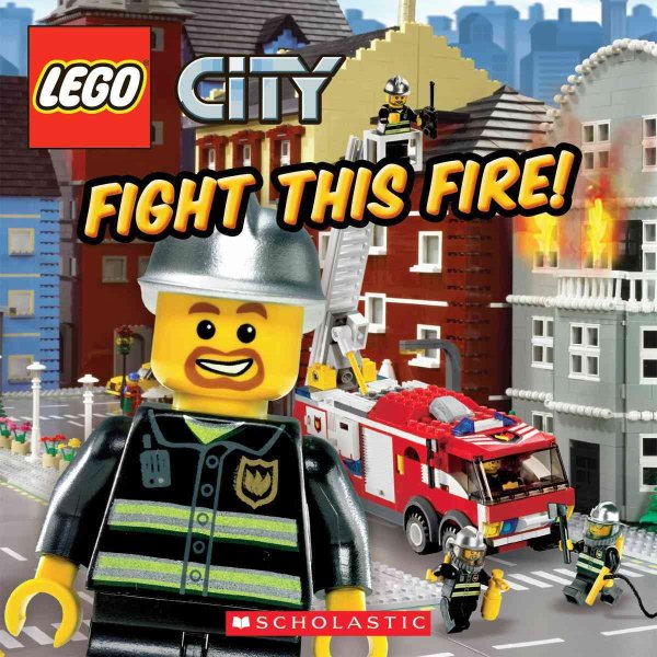 Fight This Fire! (LEGO City) cover
