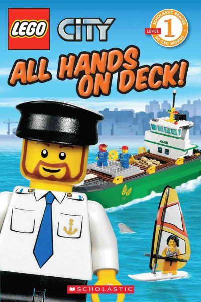 All Hands on Deck! (LEGO City, Scholastic Reader: Level 1) cover