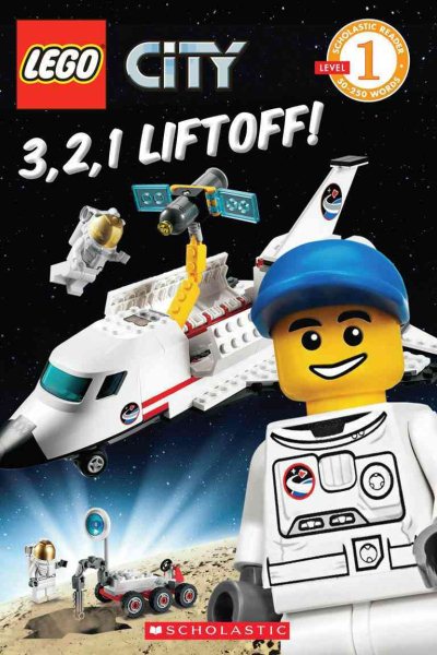 3, 2, 1, Liftoff! (LEGO City: Level 1 Reader) cover