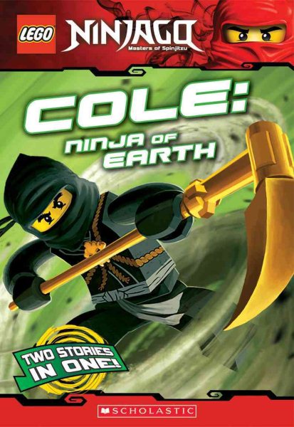 Cole, Ninja of Earth (LEGO Nnjago: Chapter Book) (LEGO Ninjago) cover