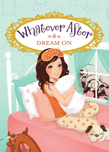 Whatever After #4: Dream On cover