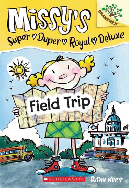 Field Trip: Branches Book (Missy's Super Duper Royal Deluxe #4) (4) cover