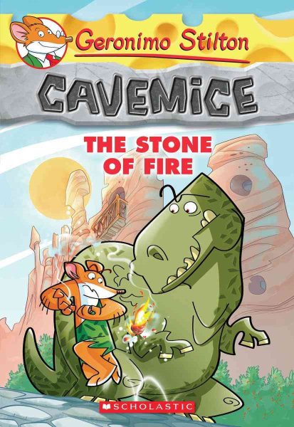 The Stone of Fire (Geronimo Stilton Cavemice #1) (1) cover