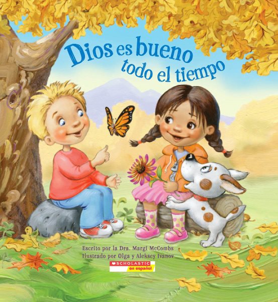 Dios es bueno todo el tiempo (God Is Good… All the Time) (Spanish Edition)