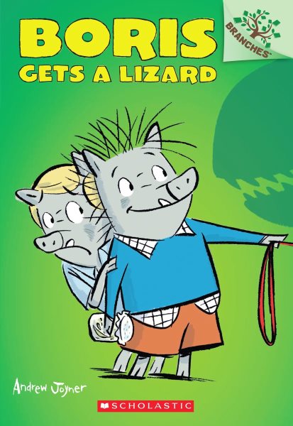 Boris Gets a Lizard: A Branches Book (Boris #2) cover