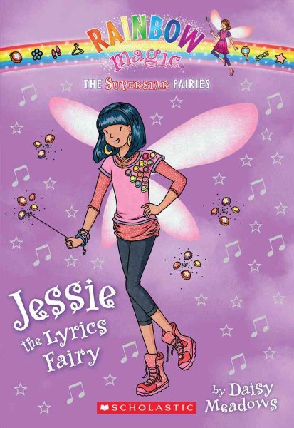 Superstar Fairies #1: Jessie the Lyrics Fairy: A Rainbow Magic Book cover