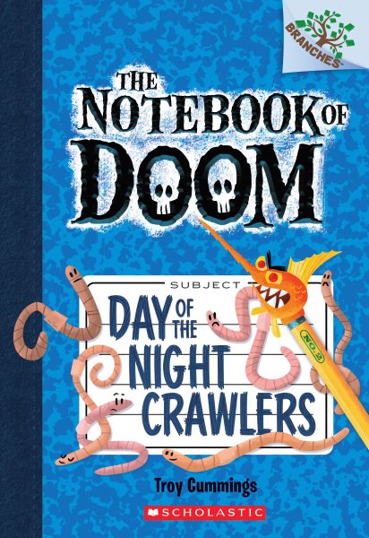 Day of the Night Crawlers: A Branches Book (The Notebook of Doom #2) (2)