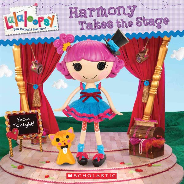 Lalaloopsy: Harmony Takes the Stage cover
