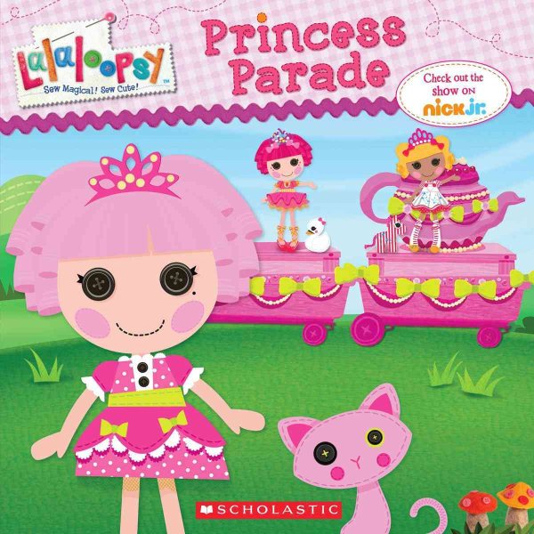 Lalaloopsy: Princess Parade cover
