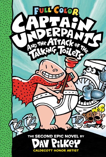 Captain Underpants and the Attack of the Talking Toilets: Color Edition (Captain Underpants #2) (Color Edition) (2)