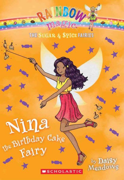 The Sugar & Spice Fairies #7: Nina the Birthday Cake Fairy (7) cover