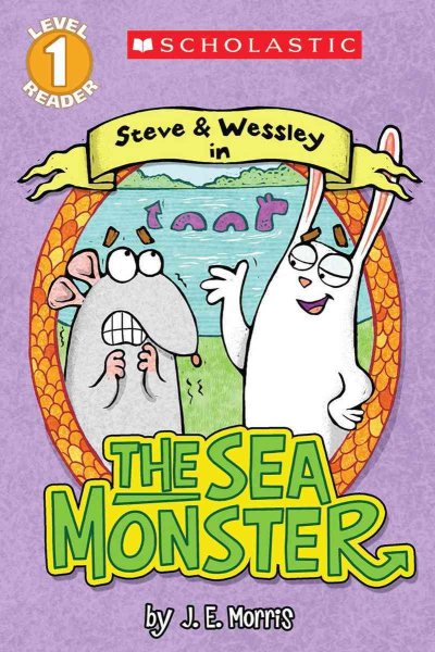 Scholastic Reader Level 1: The Sea Monster: A Steve and Wessley Reader cover