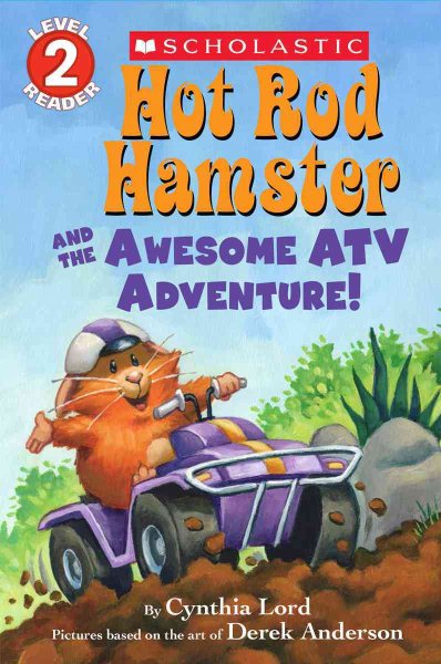 Hot Rod Hamster and the Awesome ATV Adventure! (Scholastic Reader, Level 2 Reader) cover