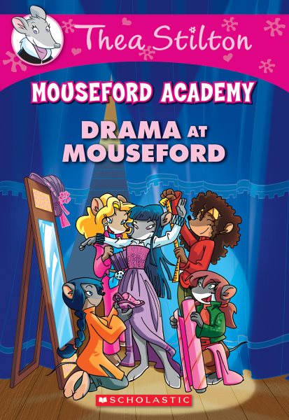 Drama at Mouseford (Thea Stilton Mouseford Academy #1): A Geronimo Stilton Adventure (1) cover