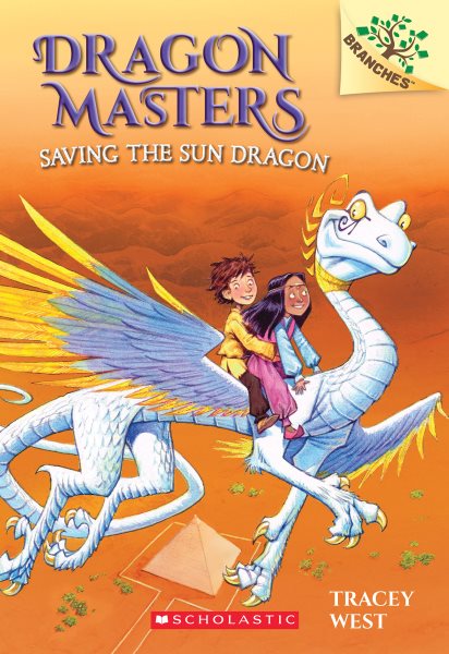Saving the Sun Dragon: A Branches Book (Dragon Masters #2) (2) cover