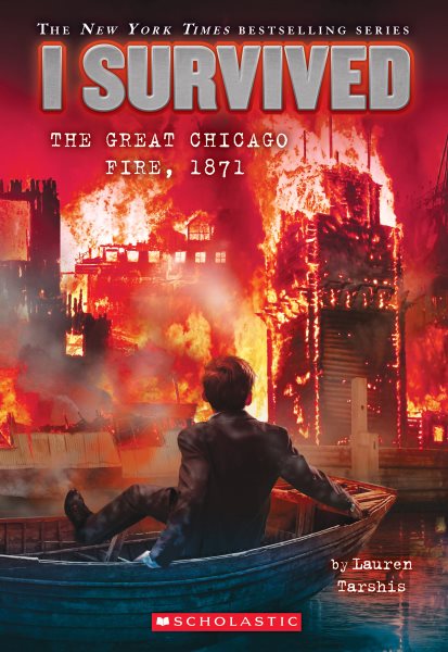 I Survived the Great Chicago Fire, 1871 (I Survived #11) (11) cover