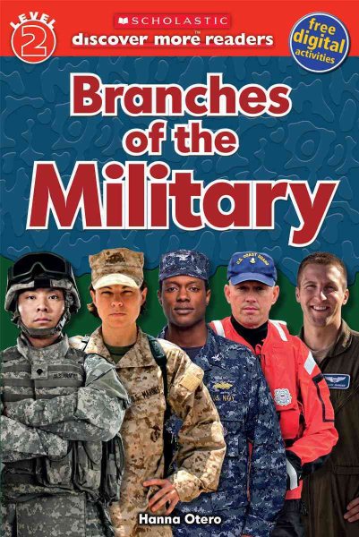 Scholastic Discover More Reader Level 2: Branches of the Military (Scholastic Discover More Readers) cover