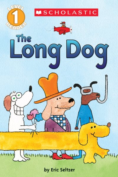 The Long Dog (Scholastic Reader, Level 1) cover