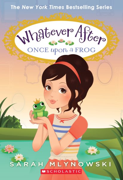Once Upon a Frog (Whatever After #8) (8) cover