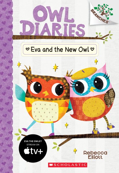 Eva and the New Owl: A Branches Book (Owl Diaries #4) cover