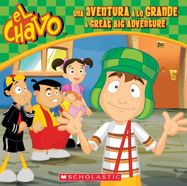 El Chavo: Una aventura a lo grande / A Great Big Adventure cover