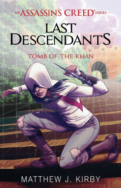 Tomb of the Khan (Last Descendants: An Assassin's Creed Novel Series #2) (2) (Last Descendants: An Assassin's Creed Series) cover