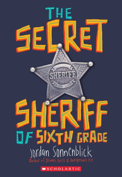 The Secret Sheriff of Sixth Grade cover